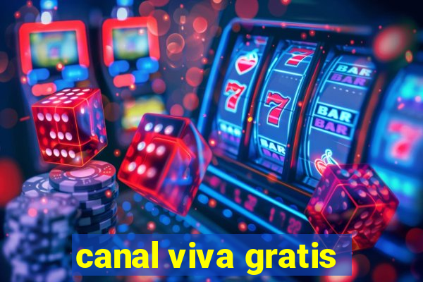 canal viva gratis